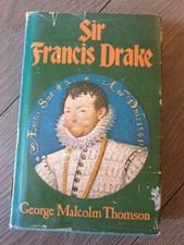 1973 Edition- Sir Francis Drake Hardcover George Malcolm Thomson