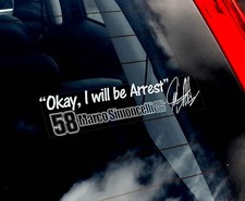 Marco Simoncelli - Car Sticker- 'OK, I will be Arrest' PROCEEDS TO CHARITY -TYP4