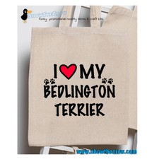 "I Love My Bedlington Terrier"