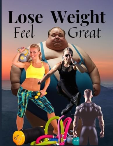 Lose weight feel - -, the