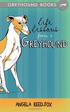 Life lessons from greyhound - life, a