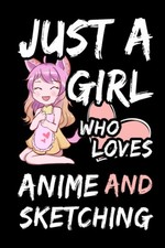 Just a Girl who Loves Anime