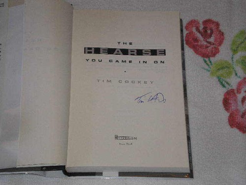 The hearse you came by - in, on