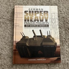 German Superheavy Panzer Projects of World War II 