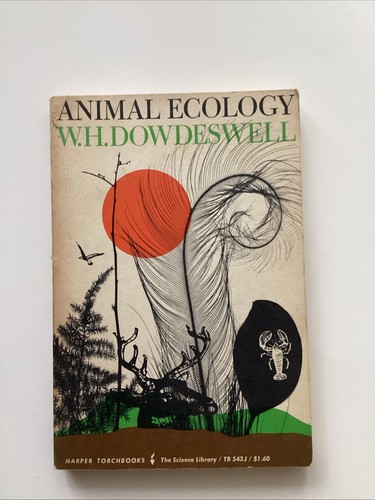Animal ecology dowdeswell - animal, w.h.