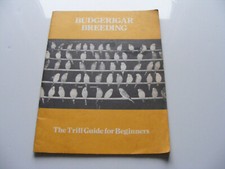 Budgerigar  Breeding  (The Trill Guide For Beginners). Vintage  32 page Booklet 