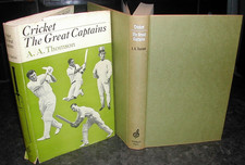 England Cricket GREAT CAPTAINS A A Thomson 1st Ed W G GRACE Len Hutton PETER MAY