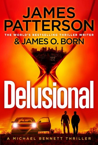 Delusional james patterson - by,