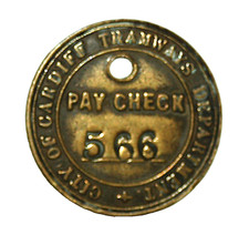 City of Cardiff Tramways Department     Pay Check    566     Brass.