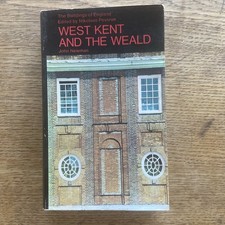 WEST KENT & THE WEALD The Buildings Of England Nikolaus PEVSNER HB John Newman
