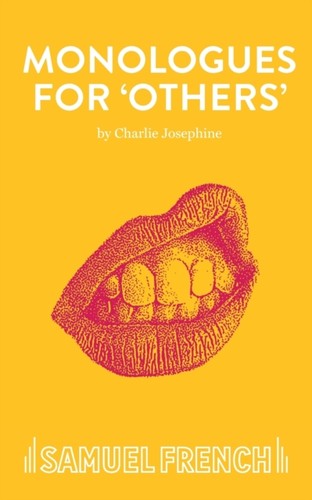 Monologues for others - for, 'others'