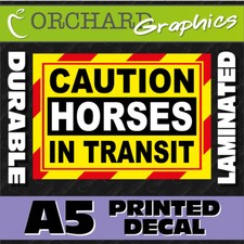CAUTION HORSES IN TRANSIT A5