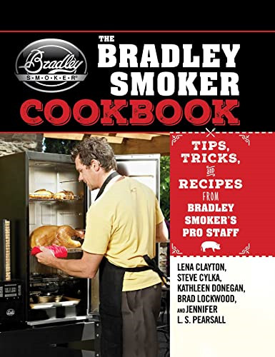 The bradley smoker cookbook - bradley,