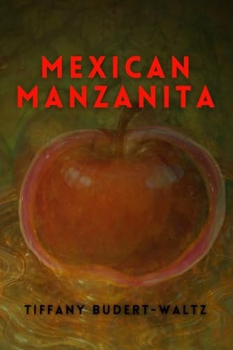 Mexican manzanita paperback - -,