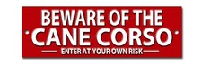 BEWARE OF THE CANE CORSO ENTER AT YOUR OWN RISK METAL SIGN.DOG SECURITY