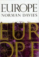 Davies, Norman : Europe: A History Value Guaranteed from eBay’s biggest seller!