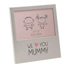 We Love You Mummy Frame -