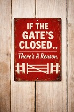 If The Gate’s Closed Sign
