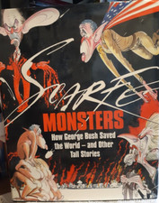 Monsters: How George Bush