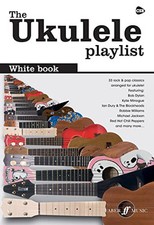 The Ukulele Playlist: White Book [The Ukulele Playlist] by Various Paperback The