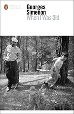 When I Was Old (Penguin Modern Classics) - Simenon, Georges