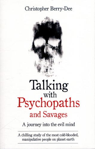 Talking with psychopaths and