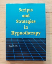 Scripts and Strategies in Hypnotherapy - Roger P Allen Hardback + Dustcover
