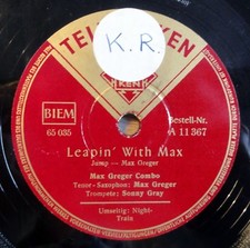 Max Greger Combo - Leapin´ With Max - Night Train - Telefunken - 10" 78 RPM