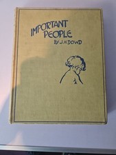 Important People By J. H Dowd 1941 Eighth Impression. 