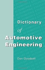 Dictionary of Automotive Engineering - Goodsell, Don