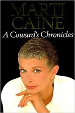 A Coward's Chronicles - Caine, Marti