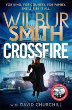 Wilbur A. Smith: Crossfire