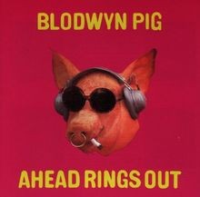 Ahead Rings Out by Blodwyn Pig