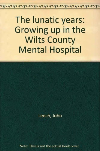 The lunatic years growing up - lunatic, years:
