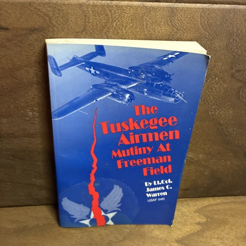 The tuskegee airmen mutiny at - the,