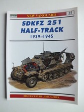SdKfz 251 Half-Track 1939-45 (New Vanguard 25)