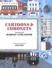 Cartoons and Coronets: The Genius of Osbert La... by Lancaster, Osbert Paperback