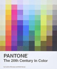 Pantone: The Twentieth Century in Color: (Coffee Table Books, Design Books, Bes