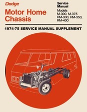1974 1975 Dodge Class A Motorhome Chassis Shop Service Repair Manual Supplement