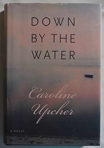 Down the water hardcover - by,