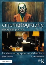 Cinematography: Theory and Practice - 9780367373450