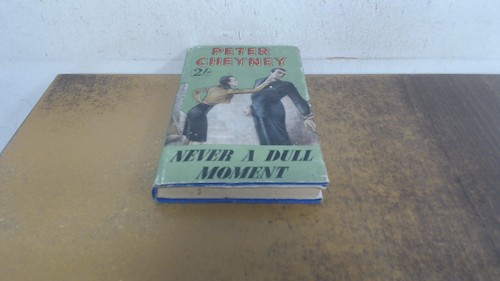 Never dull moment peter - never,