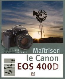 Maîtriser canon eos 400d - eos,