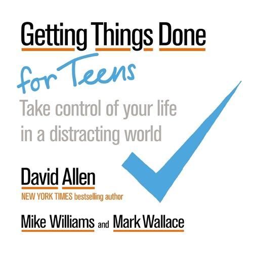 Getting things done for teens - done,