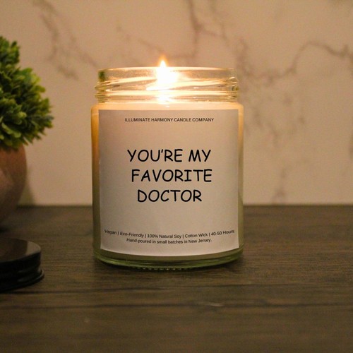You favorite doctor - you're, my