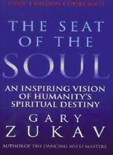 The Seat of the Soul: An Inspiring Vision of Humanity's Spiritual Destiny-Gary 