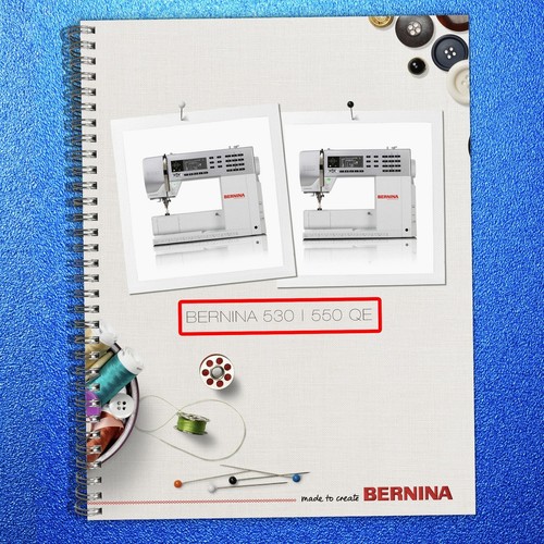 Bernina 530 550 - qe, sewing