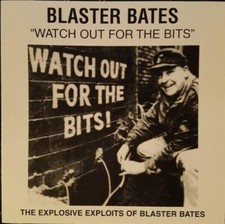 Blaster Bates - Watch Out For