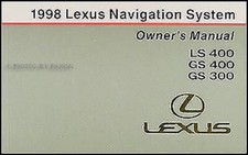 1998 Lexus Navigation System Owners Manual NEW GS300 GS400 LS400 GS LS 300 400