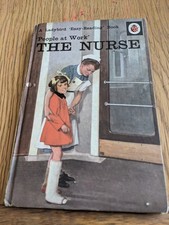 Ladybird Book - People at Work - The Nurse - 606B - 15p - 1973